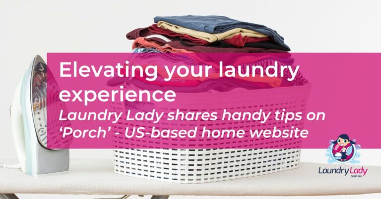 Elevating your laundry experience & simple how to’s  – top tips with ‘Porch’